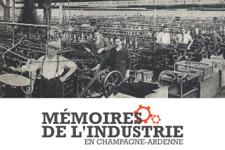 Visuel Mémoires de l'industrie en Champagne-Ardenne