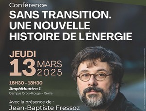 Conférence de Jean-Baptiste Fressoz le 13 mars - 16h30 / 18h30 - Amphi 1 campus Croix-Rouge