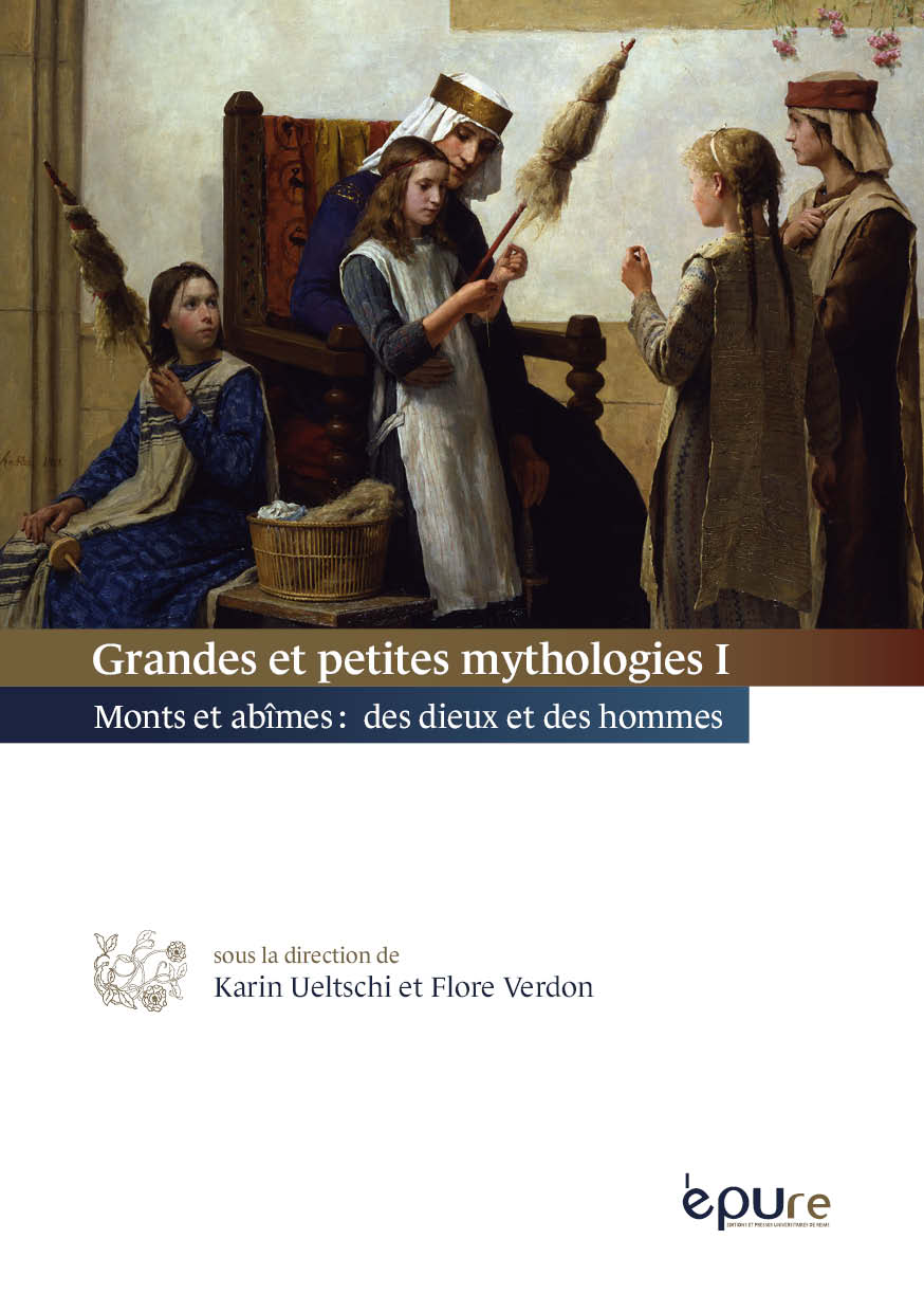 Grandes et petites mythologies I. Monts et abîmes : des dieux et des hommes