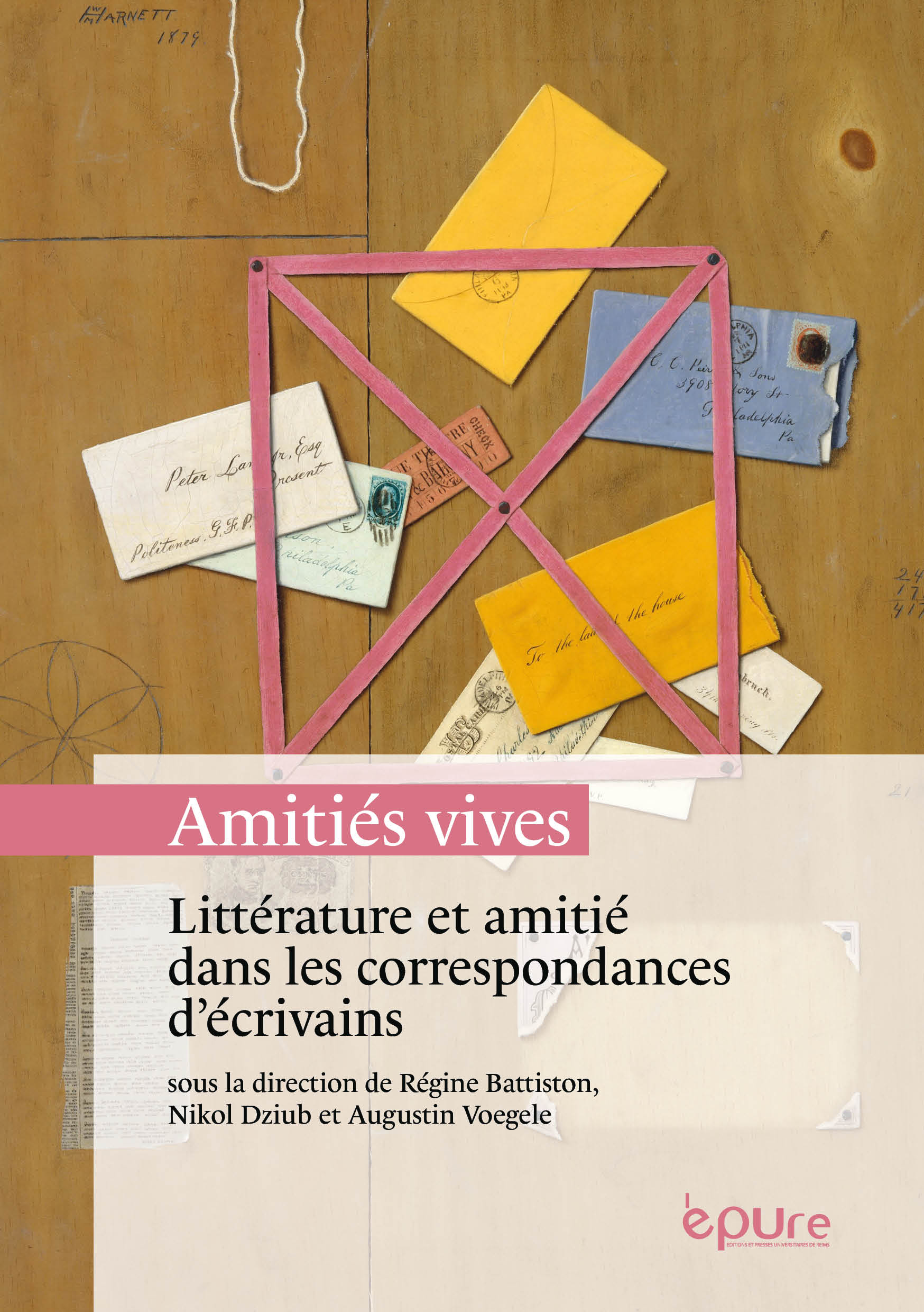 « Amitiés vives » : littérature et amitié dans les correspondances d'écrivains