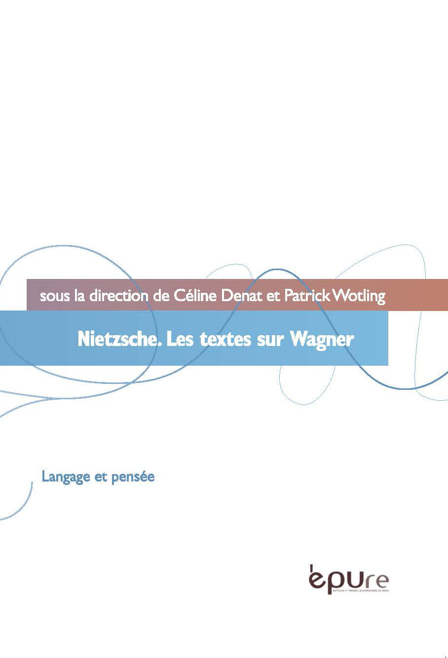 Nietzsche. Les textes sur Wagner