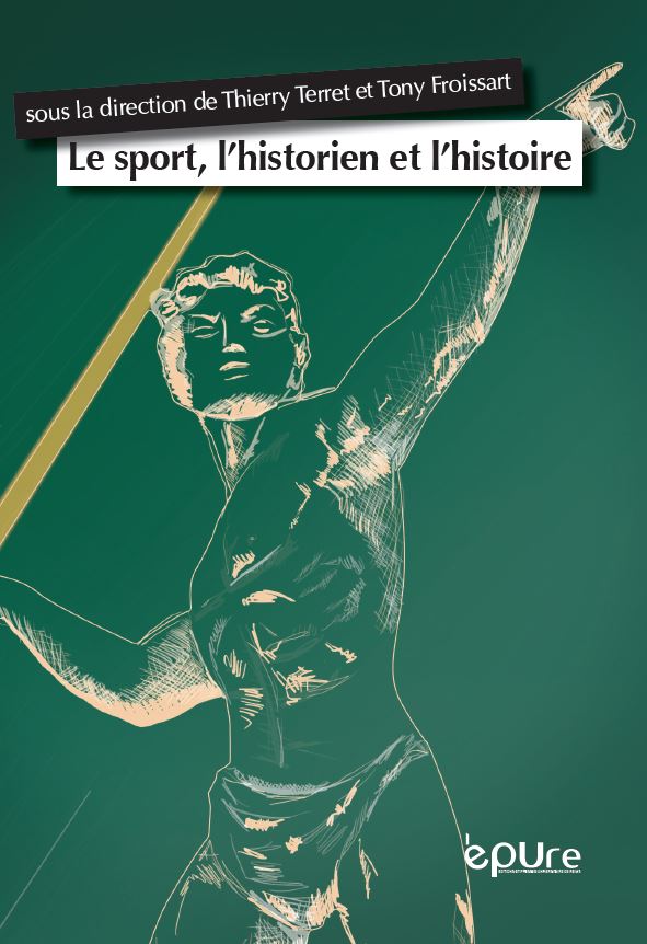 Le sport; l'historien et l'histoire