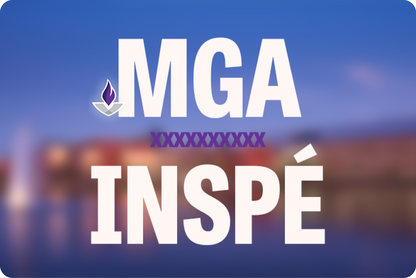 MGA x Inspé