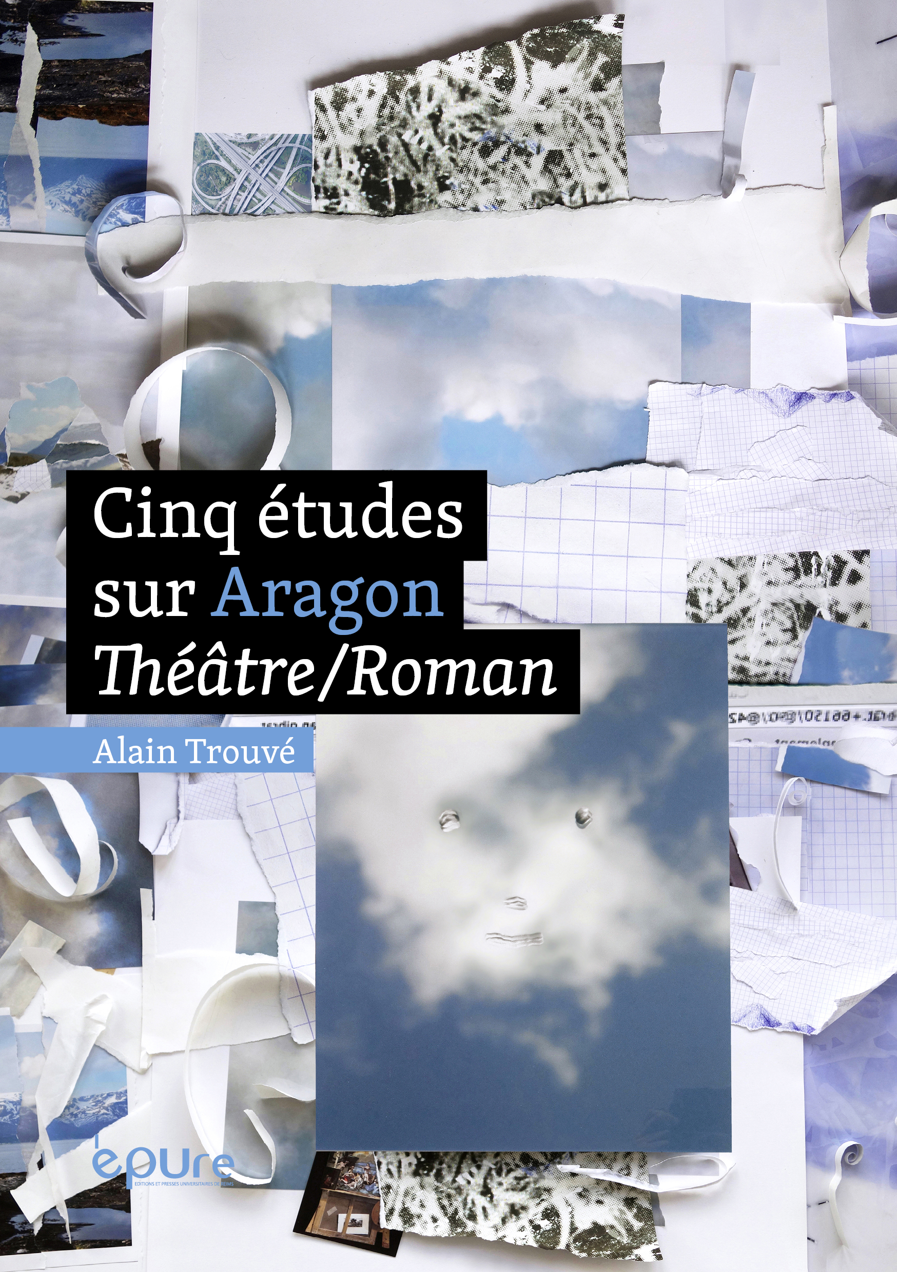 Cinq études sur Aragon Théâtre/Roman
