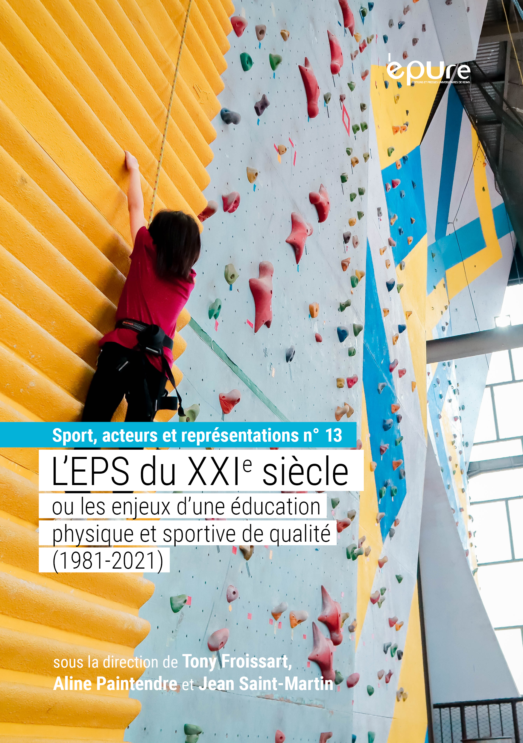 L'éducation physique et sportive du XXIe siècle ou les enjeux d'une EPS de quali