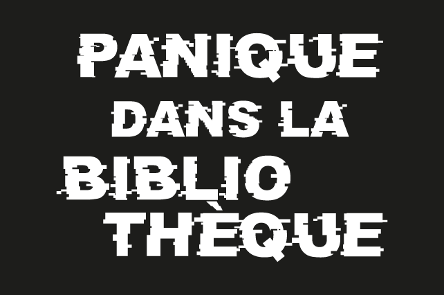 Visuel Panique dans la bibliothèque