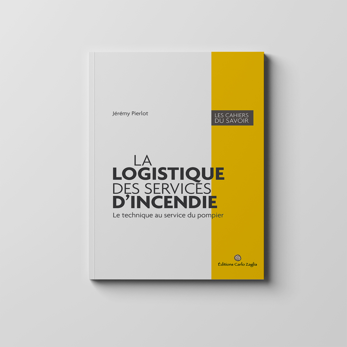 Couverture de l'ouvrage La logistique des services d’incendie
