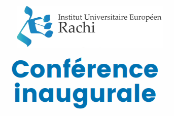 Conférence inaugurale de l’Institut Rachi "Liberté et égalité sont-elles en tension dans la conception et l’application du principe de laïcité en France ?  Approche juridique et philosophique."