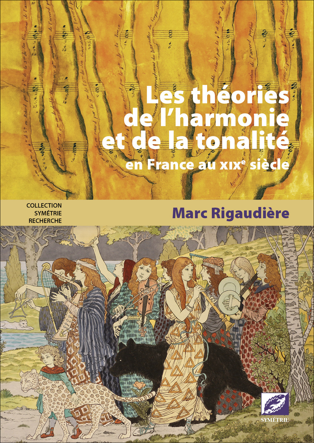 Couverture de l’ouvrage « Les théories de l’harmonie et de la tonalité en France au XIXe siècle » par Marc Rigaudière