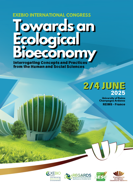 Congrès international EXEBIO : "Bioeco² | Towards an Ecological Bioeconomy"