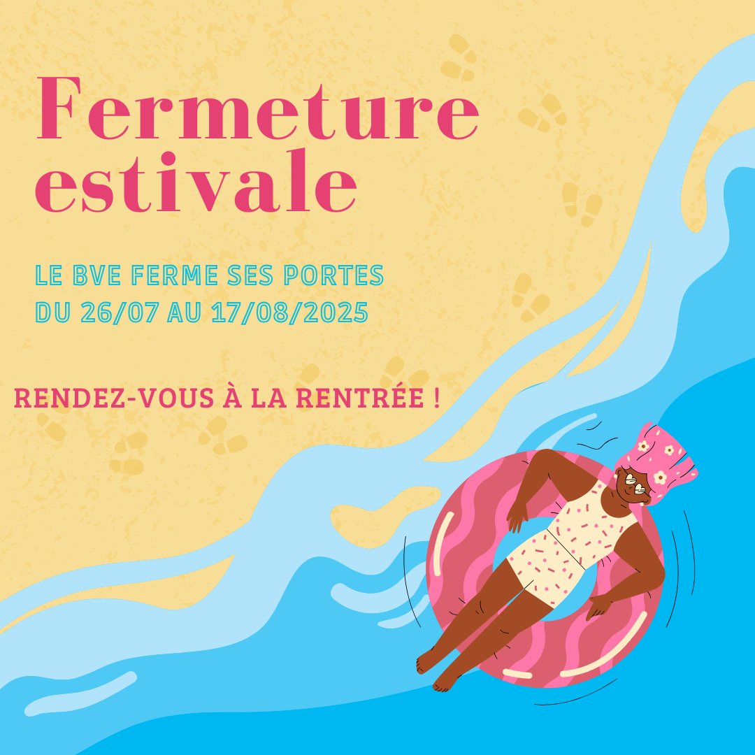 dates congés d'été du bve, du 26 juillet au 17 aout