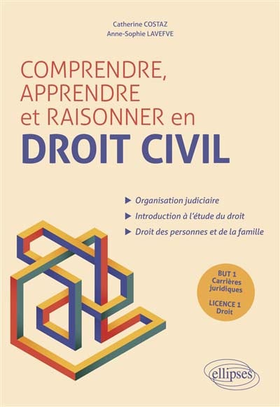 Publication de l’ouvrage « Comprendre, apprendre et raisonner en droit civil » co-écrit par Anne-Sophie Lavefve 