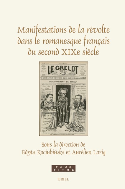  Publication de l’ouvrage « Manifestations de la révolte dans le romanesque français sur second XIXè siècle » 