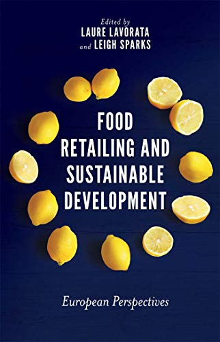 Food Retailing and Sustainable Development European Perspectives coordonné par L