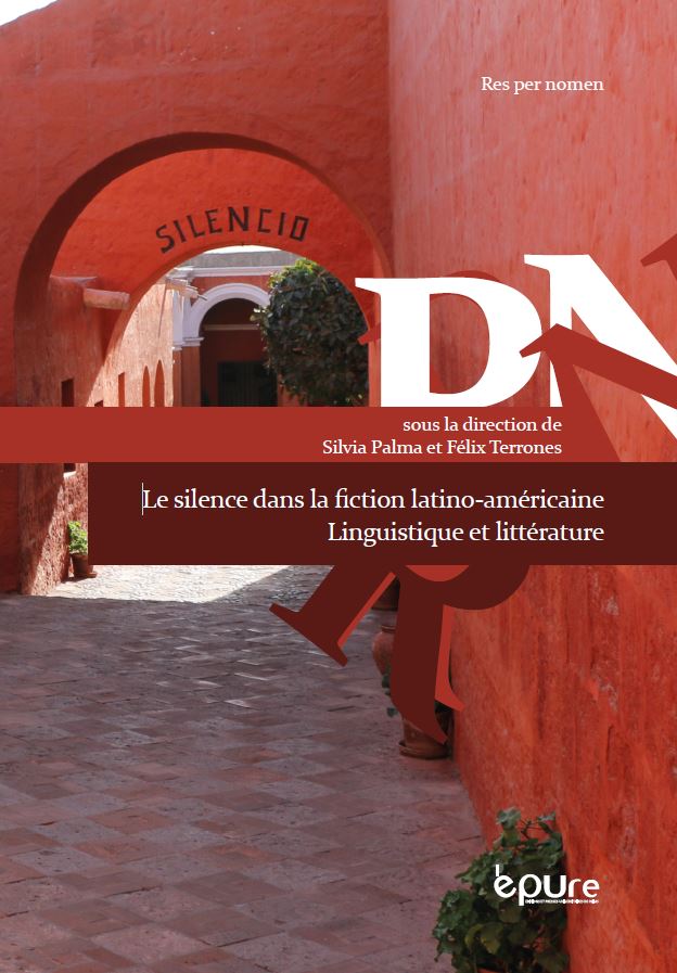 Parution "Le silence dans la fiction latino-américaine. Linguistique et littérature" - CIRLEP/CRIMEL