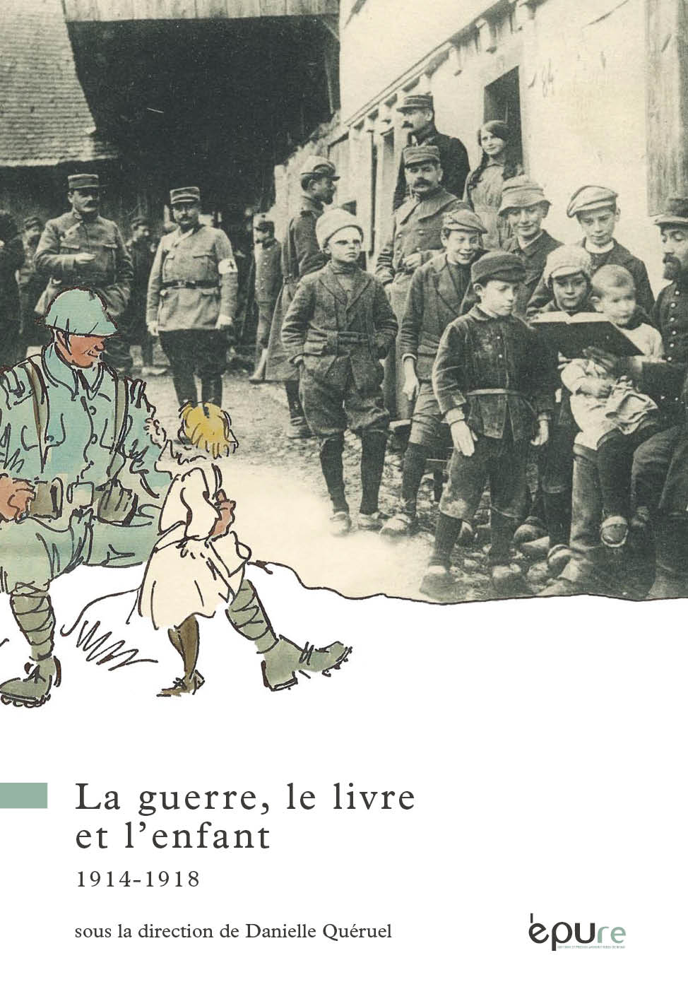 La guerre, le livre et l'enfant 1914-1918