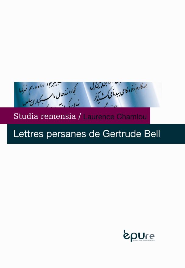 Lettres persanes de Gertrude Bell