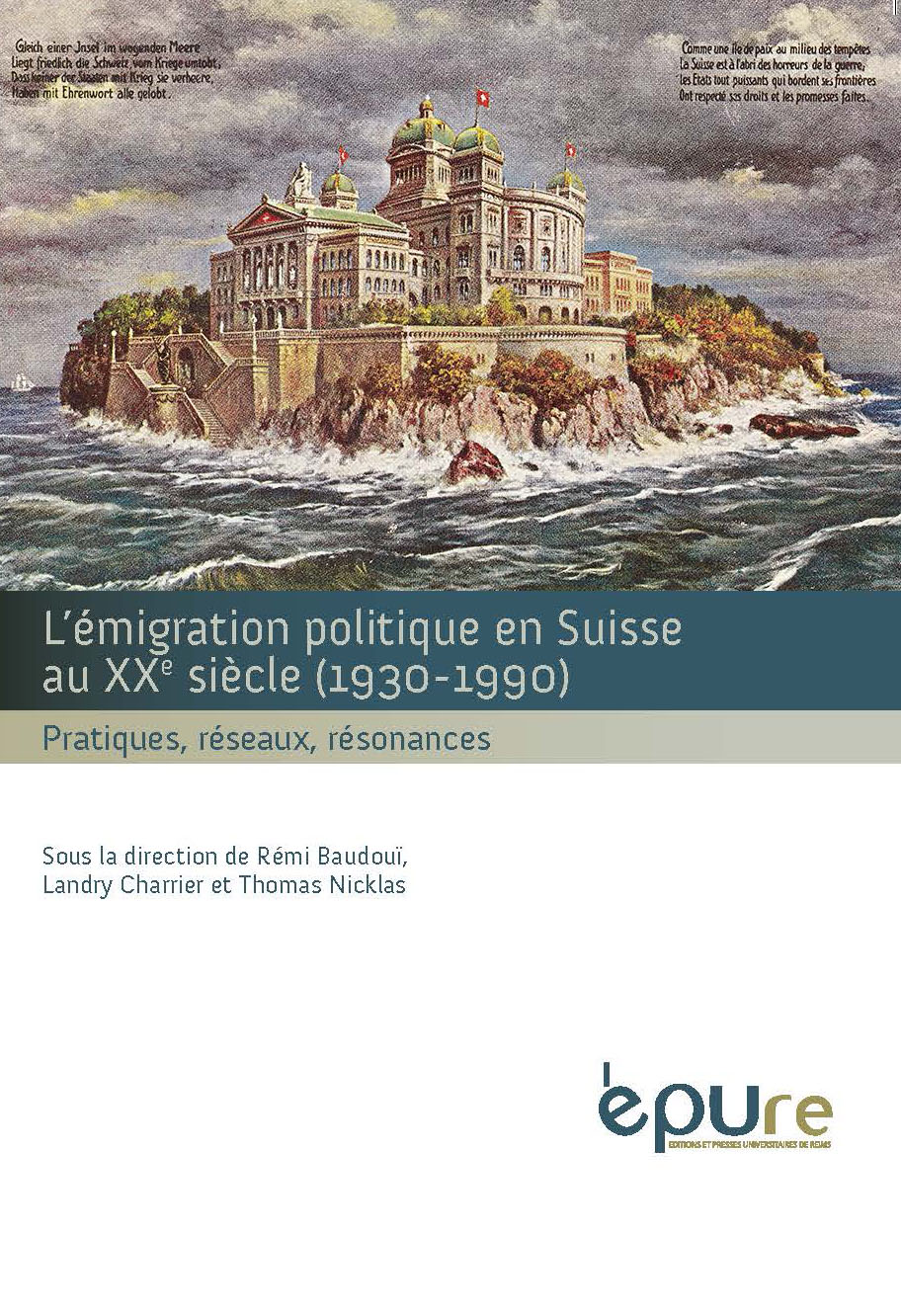 L'émigration politique en Suisse au XXe siècle (1930-1990) 