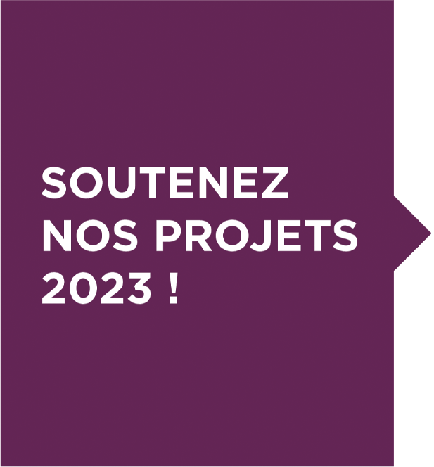 Soutenez nos projets